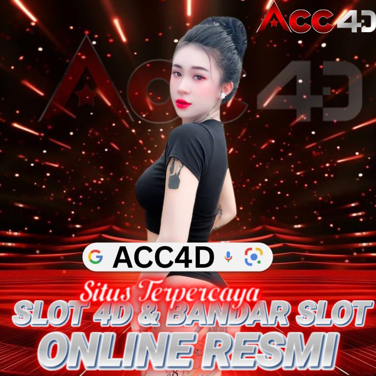 ACC4D : Situs Terpercaya Slot 4D & Bandar Slot Online Resmi image 1